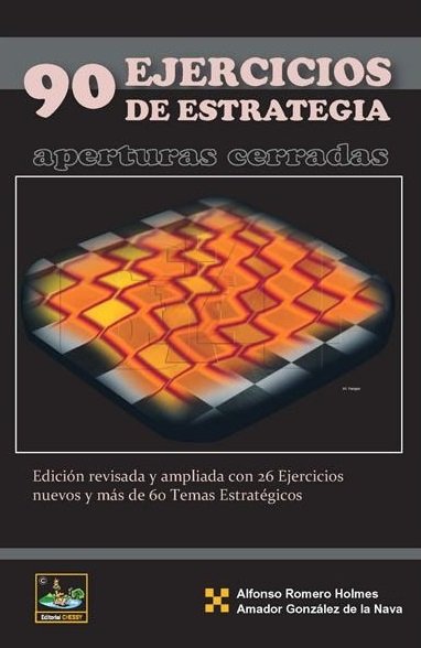 Noventa Ejercicios de Estrategia. Aperturas Cerradas 2 Noventa Ejercicios de Estrategia. Aperturas Cerradas 2