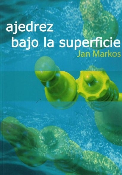 Ajedrez bajo la superficie 1