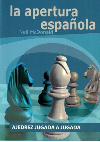 ajedrez-jugada-a-jugada-la-apertura-espanola.jpg Ajedrez jugada a jugada. La apertura española 3