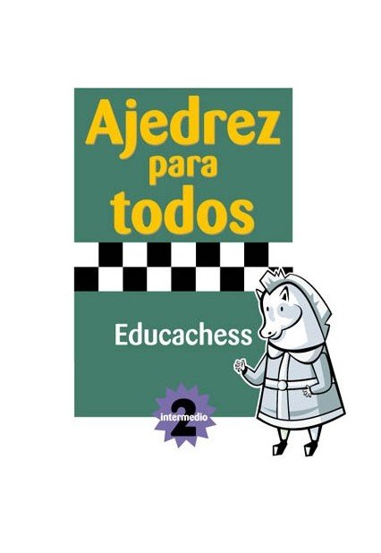 Ajedrez para todos - Intermedio 2 2 Ajedrez para todos - Intermedio 2 2