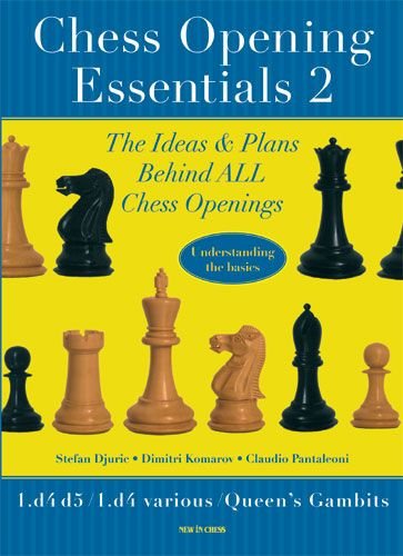 Chess Opening Essentials 2 1 Chess Opening Essentials 2 1