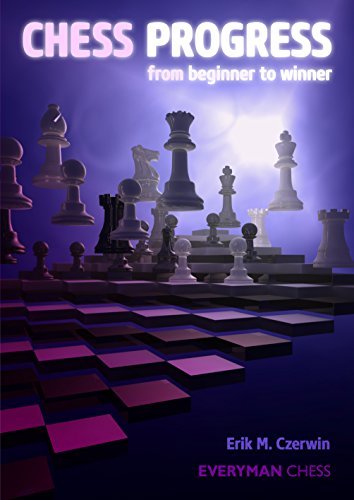 Chess Progress From Beginner to Winner 1 Chess Progress From Beginner to Winner 1