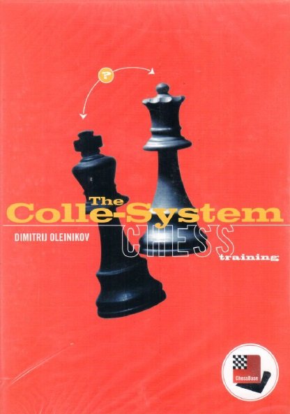 Chess Training: The Colle System 1 Chess Training: The Colle System 1