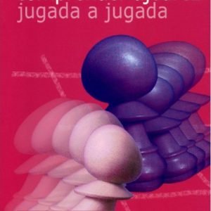 Comprender ajedrez jugada a jugada