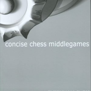 Concise chess middlegames