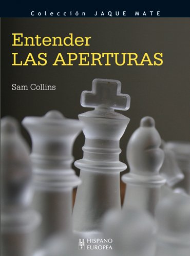 Entender las aperturas 2 Entender las aperturas 2