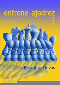 Entrene Ajedrez I