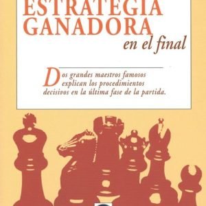 Estrategia ganadora en el final