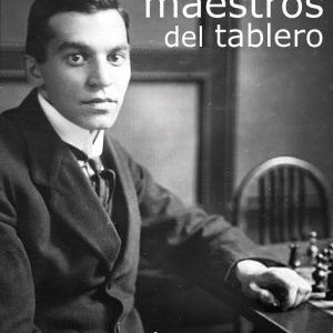 Los Grandes Maestros del Tablero