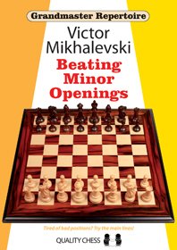 Grandmaster Repertoire 19: Beating Minor Openings