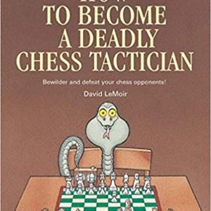 How to become a Deadly Chess Tactician