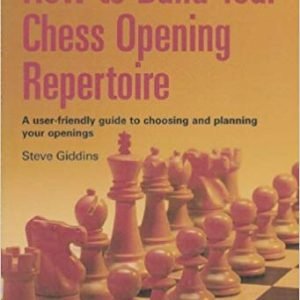 How to Build Your Chess Opening Repertoire