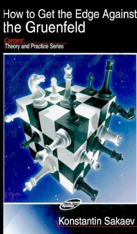 How to Get the Edge Against the Gruenfeld 2 How to Get the Edge Against the Gruenfeld 2