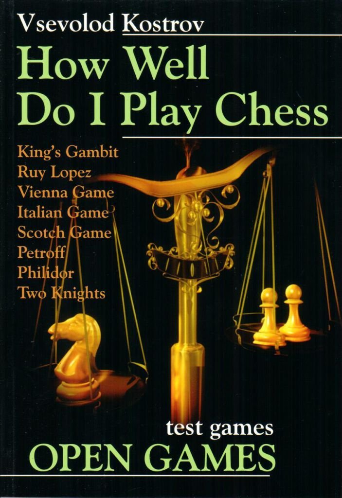 How Well Do I Play Chess: Open Games 1