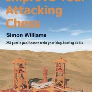 Improve your Attacking Chess