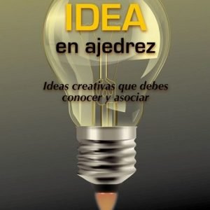 La Idea en Ajedrez