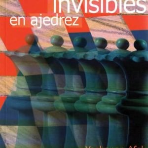 Las jugadas invisibles en ajedrez