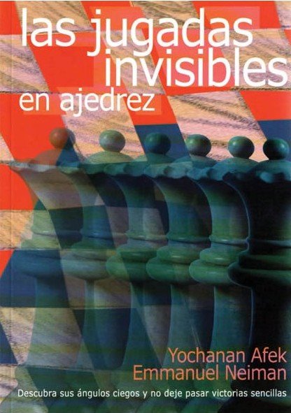 Las jugadas invisibles en ajedrez 2 Las jugadas invisibles en ajedrez 2