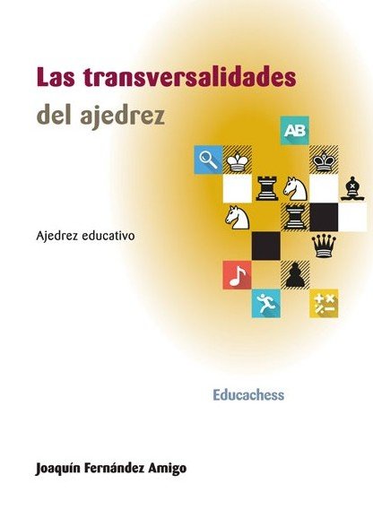Las transversalidades del ajedrez 2 Las transversalidades del ajedrez 2