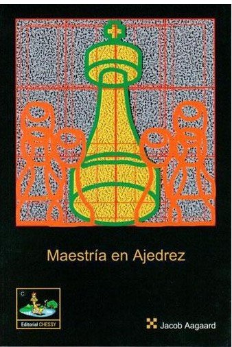 Maestría en Ajedrez 1