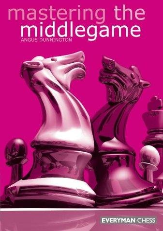 Mastering the middlegame 2