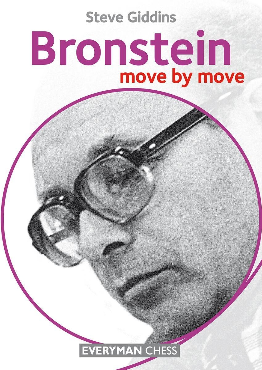 Move by move: Bronstein 1 Move by move: Bronstein 1