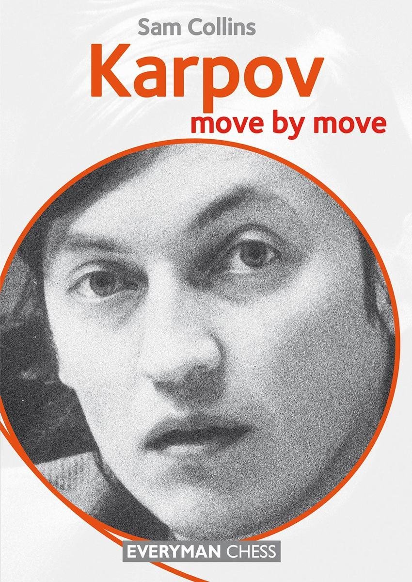 Move by move: Karpov 2
