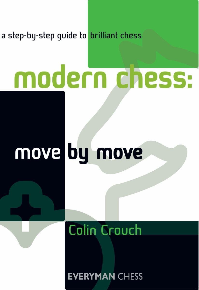Move by move: Modern chess 1