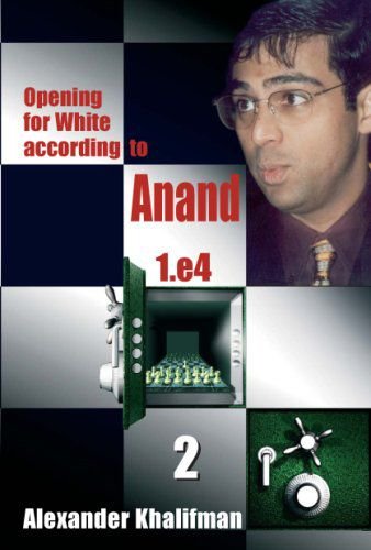 Opening for White according to Anand 1.e4 Vol. 2 1