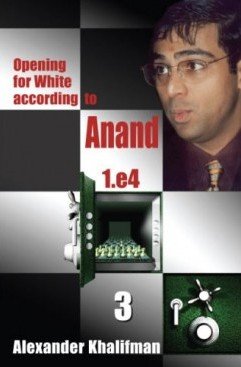 opening-for-white-according-anand-3.jpg Opening for White according to Anand 1.e4 Vol. 3 3