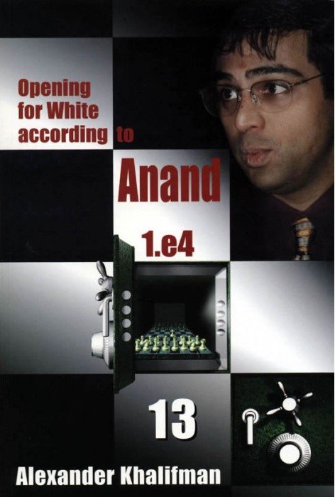 Opening for White according to Anand 1.e4 Vol. 13 2