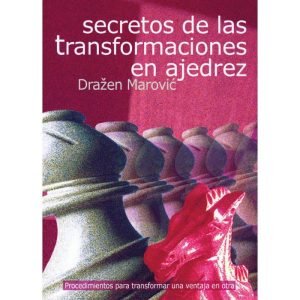 Secretos de Las Transformaciones en Ajedrez