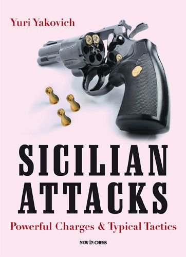 Sicilian Attacks: Powerful Charges & Typical Tactics 2