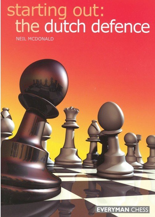 starting-out-the-dutch-defence.jpg Starting Out: The Dutch Defence 3