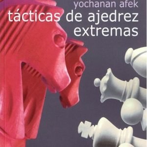 Tácticas de ajedrez extremas