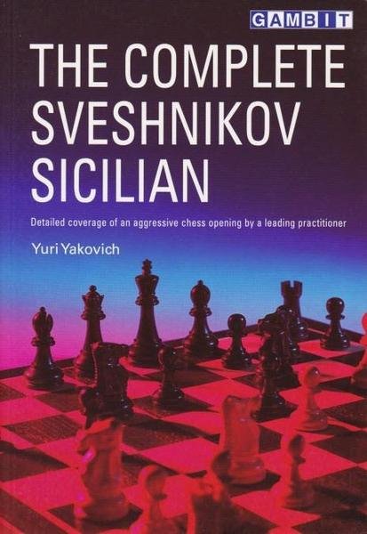 The Complete Sveshnikov Sicilian 1 The Complete Sveshnikov Sicilian 1