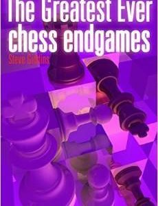 The Greatest Ever chess endgames