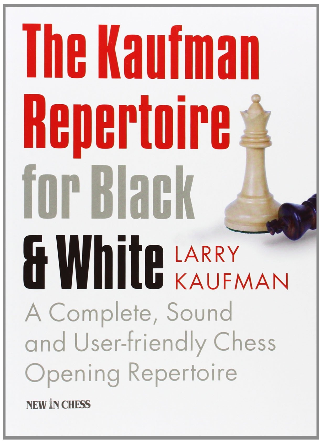 The Kaufman Repertoire for Black and White 1