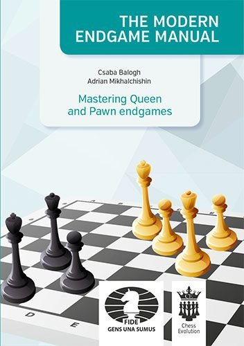 The modern endgame manual: Mastering Queen and Pawn endgames 1