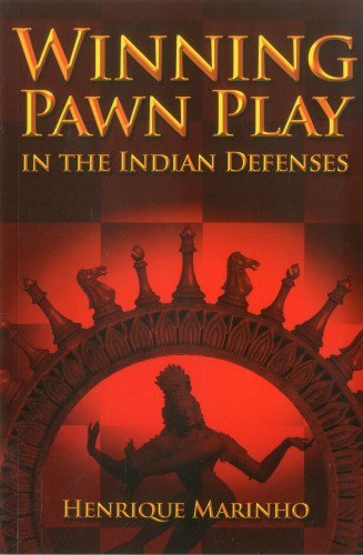 Winning Pawn Play in the Indian Defenses 1 Winning Pawn Play in the Indian Defenses 1